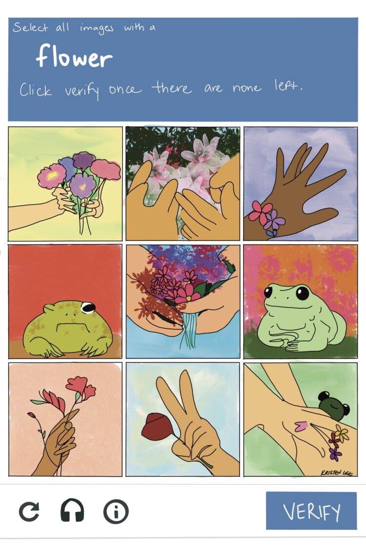 CAPTCHA image asking to select images that have flowers in order to verify if the person is human. The text reads: "Select all images with a flower. Click Verify once there are none left." 9 images are below the text, each with hands drawn wonkily. The first three images have flowers, the middle image in the second row has flowers and the final row has flowers. The bottom right corner has the verify button.
