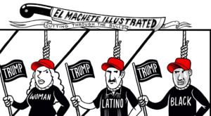 El Machete Illustrated: Hanging Ourselves