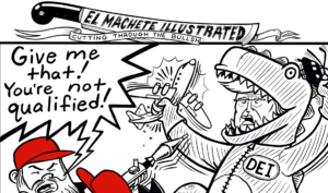 El Machete: DEI Qualified