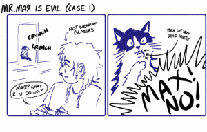 Mr. Max is Evil (Case 1)