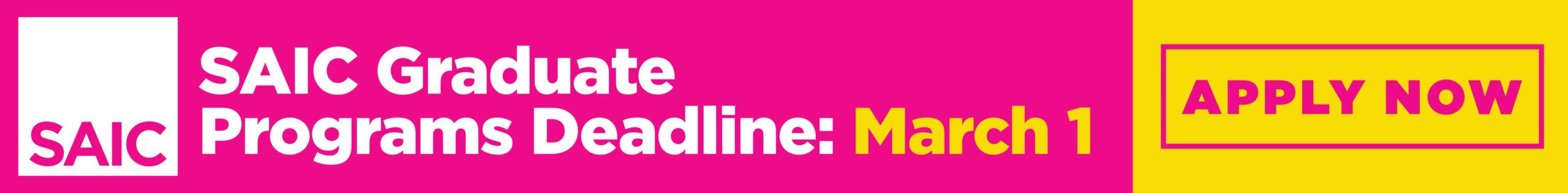 SAIC Graduate Programs Deadline: March 1 - Apply Now